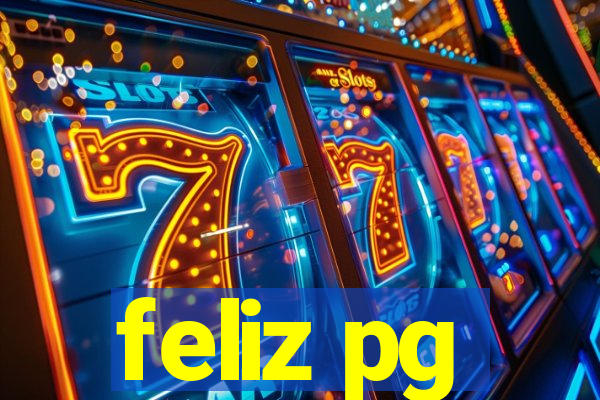 feliz pg